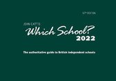 Schools Guides- Which School? 2022: A guide to UK independent schools