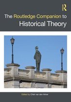 Routledge Companions - The Routledge Companion to Historical Theory