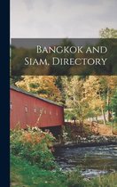 Bangkok and Siam, Directory