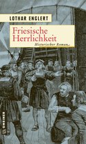 Ostfriesland Saga 3 - Friesische Herrlichkeit