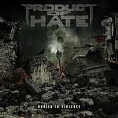 Product Of Hate - Buried In Violence (CD)