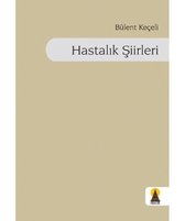 Hastalık Şiirleri