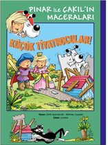 Pınar ile Çakıl'ın Maceraları   Küçük Tiyatrocular