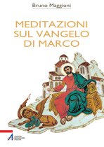 Meditazioni sul Vangelo di Marco
