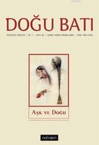 Doğu Batı Düşünce Dergisi Sayı: 26   Aşk ve Doğu