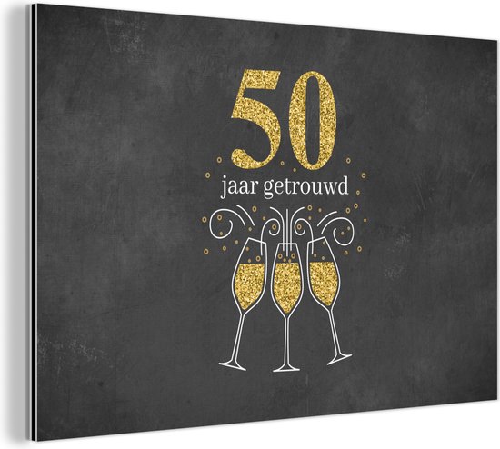 Décoration murale Métal - Peinture Aluminium Industrielle - Mariage - 50 ans mariés - Citations - Énonciations - 90x60 cm - Dibond - Photo sur aluminium - Décoration murale industrielle - Pour le salon / chambre