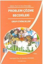 Problem Çözme Becerileri   Grup Etkinlikleri