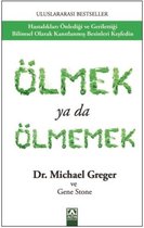 Greger, M: Ölmek ya da Ölmemek