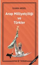 Arap Milliyetçiliği ve Türkler