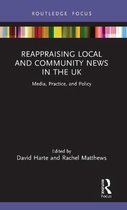 Reappraising Local and Community News in the UK