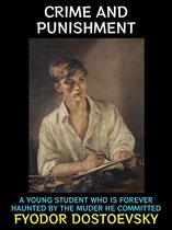 Fyodor Dostoevsky Collection 2 - Crime and Punishment
