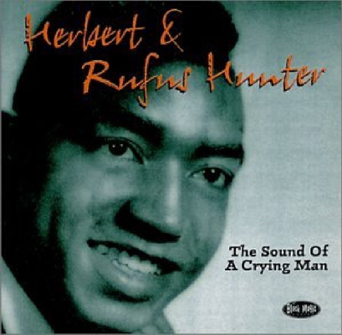 Herbert Hunter & Rufus Hunter - Sound Of A Crying Man (CD)