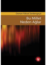 Bu Millet Neden Aglar