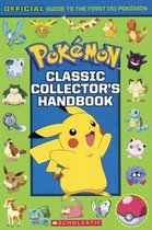 Pokemon- Classic Collector's Handbook: An Official Guide to the First 151 Pokemon