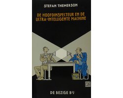 De hoofdinspecteur en de ultra-intelligente machine