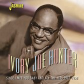 Ivory Joe Hunter - Since I Met You Baby And All The Hits 1945-1958 (CD)