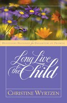 Long Live the Child