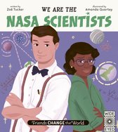 Friends Change the World: We Are the NASA Scientists