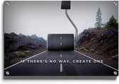 Walljar - If there's no way, create one - Muurdecoratie - Plexiglas schilderij