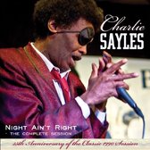 Charlie Sayles - Night Ain't Right. The Complete Session (CD)