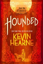 The Iron Druid Chronicles 1 - Hounded (with two bonus short stories)