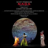 Carolyn Kuan (Cond White Snake Projects Orchestra - Scott Wheeler: Naga. Opera In Two Acts (2 CD)