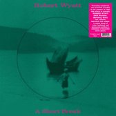 Robert Wyatt - A Short Break (LP) (Picture Disc)