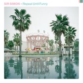 Sir Simon - Repeat Until Funny (LP)