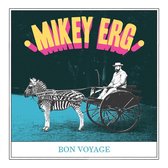 Mikey Erg - Bon Voyage (7" Vinyl Single)
