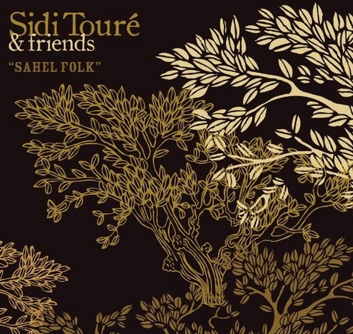 Sidi Touré & Friends Of Sidi Touré - Sahel Folk (LP)
