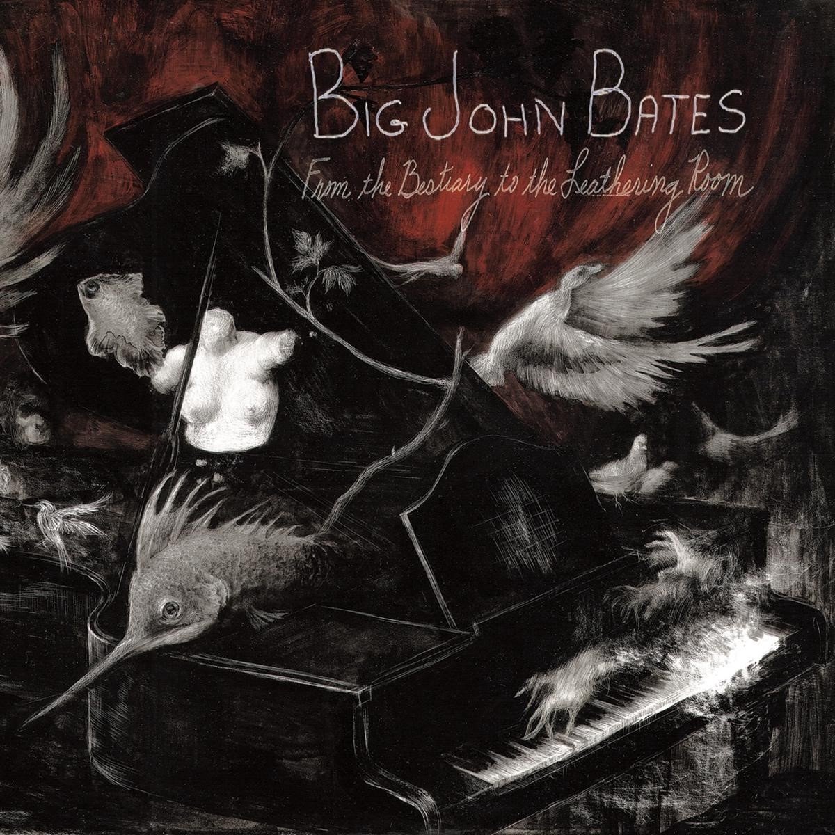 Big John Bates - From The Bestiary To The Leathering Room (LP) (Coloured Vinyl)