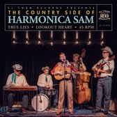 The Country Side Of Harmonica Sam - True Lies (7" Vinyl Single)
