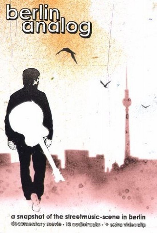 Berlin Analog Berlin Analog (DVD), Berlin Analog Muziek