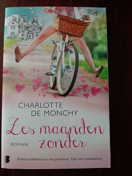 Omslag van Zes maanden zonder - De Monchy, Charlotte door De Monchy, Charlotte
