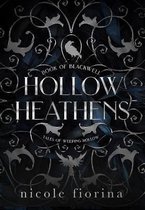 Tales of Weeping Hollow- Hollow Heathens