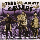 Mighty Caesars - Surely They Were The Sons (CD)
