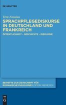 Beihefte zur Zeitschrift fur Romanische Philologie455- Sprachpflegediskurse in Deutschland und Frankreich