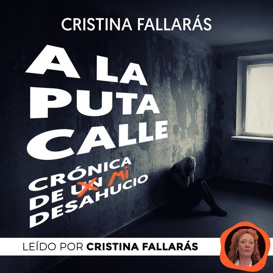 A la puta calle. Crónica de un desahucio - cover