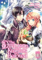 The Dragon Knight's Beloved (Manga) 1 - The Dragon Knight's Beloved (Manga) Vol. 1