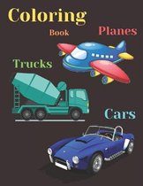 Trucks, Planes and Cars Coloring Book