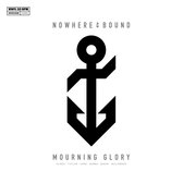 Nowherebound - Mourning Glory (2 LP)