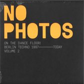 No Photos On The Dancefloor! - Berlin Techno V.2