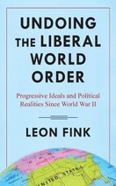 Undoing the Liberal World Order