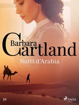 La collezione eterna di Barbara Cartland 52 - Notti d'Arabia (La collezione eterna di Barbara Cartland 52)