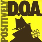 D.O.A. - Positively (7" Vinyl Single)