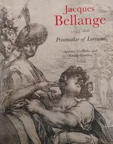 Jacques Bellange printmaker of Lorraine