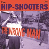 The Hip Shooters - Wrong Man (10" LP)