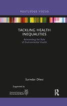 Routledge Focus on Environmental Health - Tackling Health Inequalities