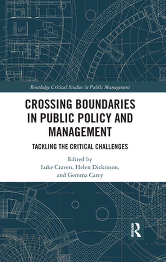 Routledge Critical Studies in Public Management - Crossing Boundaries ...