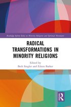 Routledge Inform Series on Minority Religions and Spiritual Movements - Radical Transformations in Minority Religions